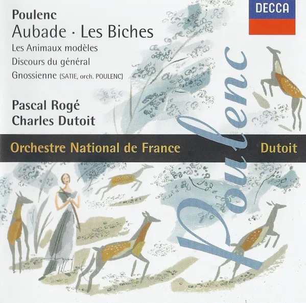 Aubade • Les Biches • Les Animaux Modèles • Discours Du Général • Gnossienne