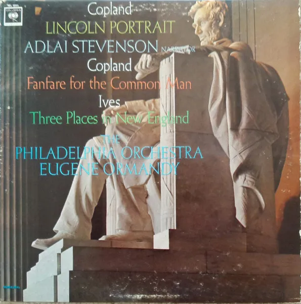 Lincoln Portrait / Fanfare For The Common Man / Three Places In New England