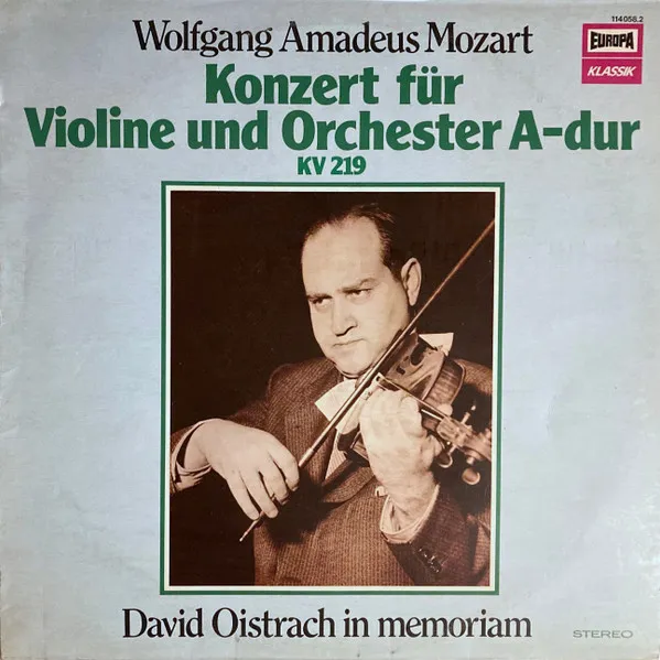 David Oistrach In Memoriam - Konzert Für Violine Und Orchester A-dur KV 219