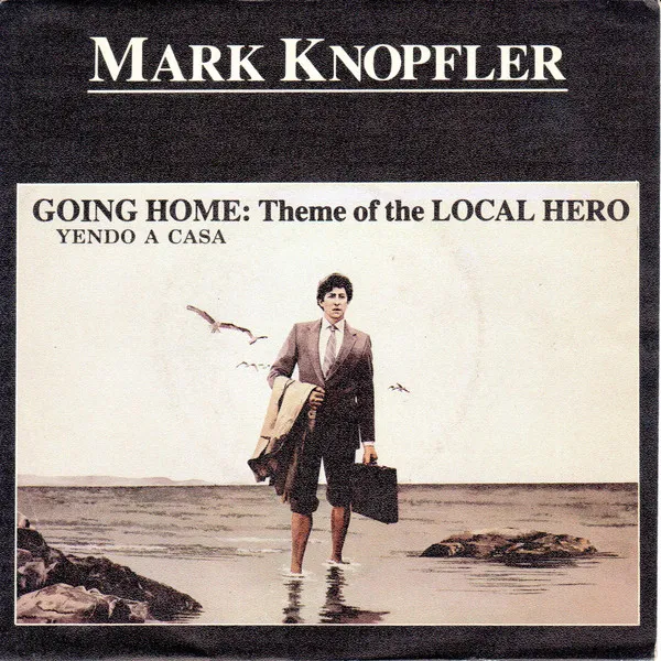 Going Home: Theme Of The Local Hero = Yendo A Casa