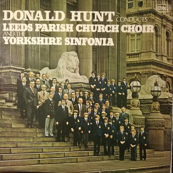 Donald Hunt Conducts Leeds Parish Church Choir And The Yorkshire Sinfonia