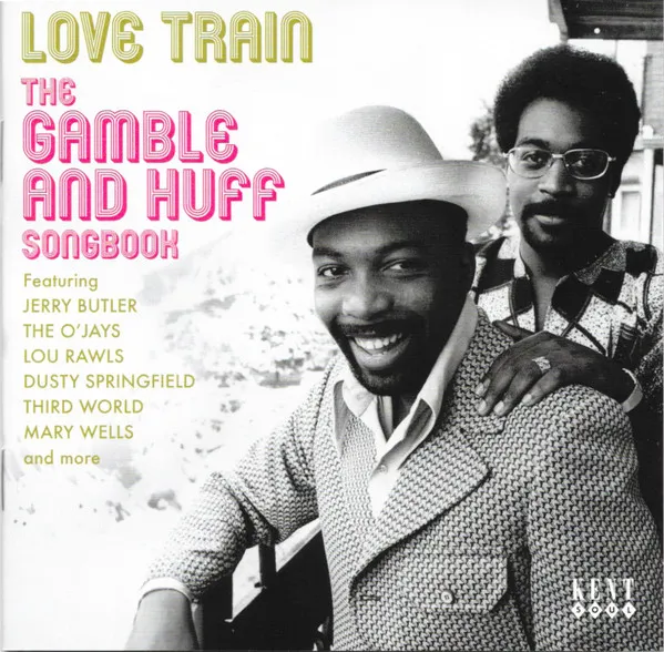 Love Train - the Gamble and Huff Songbook