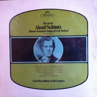 The Art of Aksel Schiøtz - Album 1: Fourteen Songs of Carl Nielsen