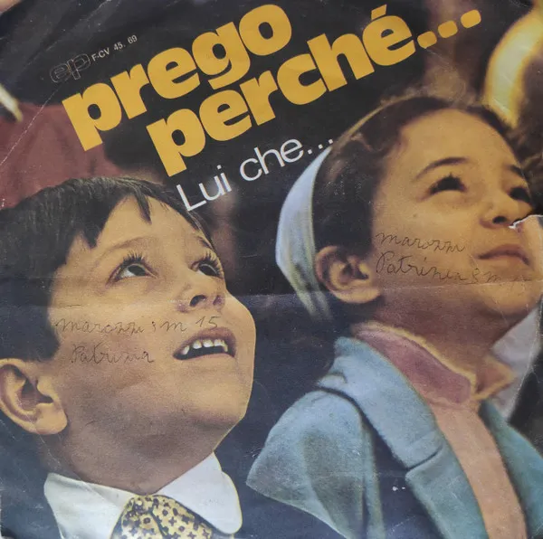 Prego Perchè... / Lui Che...