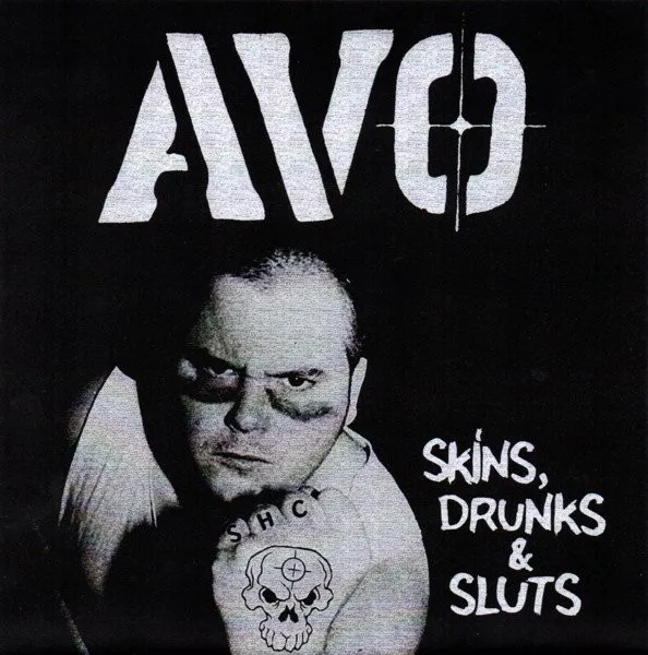 Skins, Drunks & Sluts