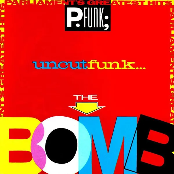 Uncut Funk - Greatest Hits - The Bomb