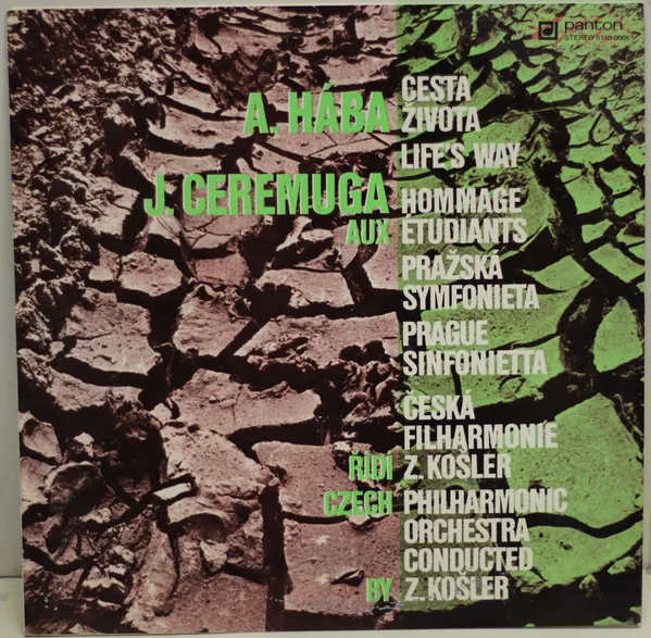 Cesta Života = Life's Way/ Hommage Aux Étudiants / Pražská Symfonieta = Prague Sinfonietta