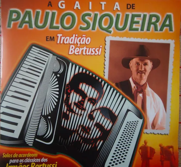 A Gaita De Paulo Siqueira Em Tradição Bertussi