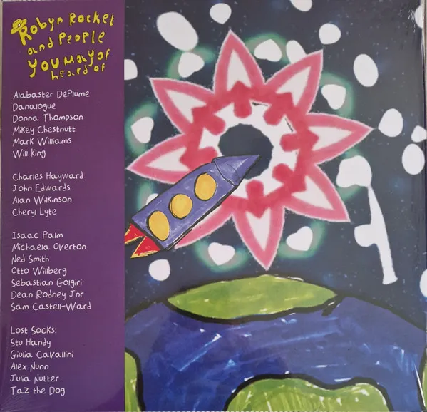 Robyn Rocket And People You May Have Heard Of