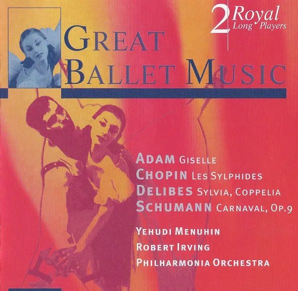 Great Ballet Music: Giselle / Les Sylphides / Sylvia, Coppelia / Carnaval, Op.9