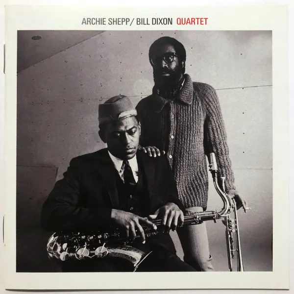 Archie Shepp & Bill Dixon Quartet