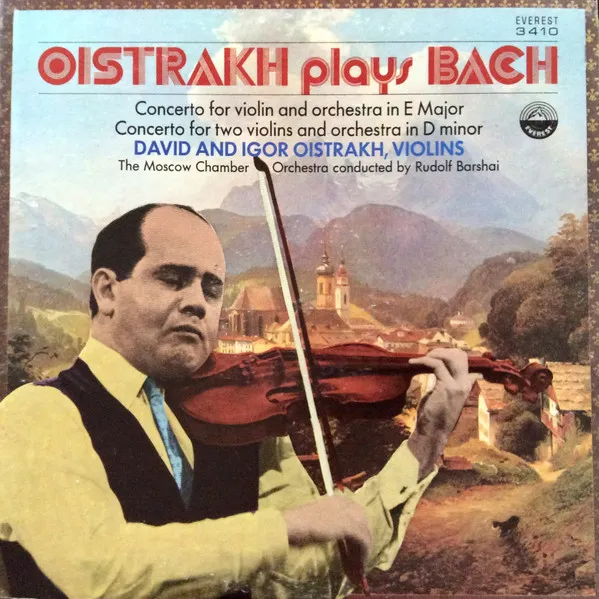 Oistrakh Plays Bach Concerto For Violin And Orchestra In E Major Concerto For Two Violins And Orchestra In D Minor
