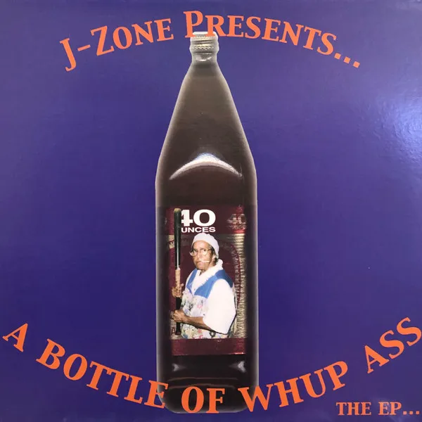 A Bottle Of Whup Ass - The EP