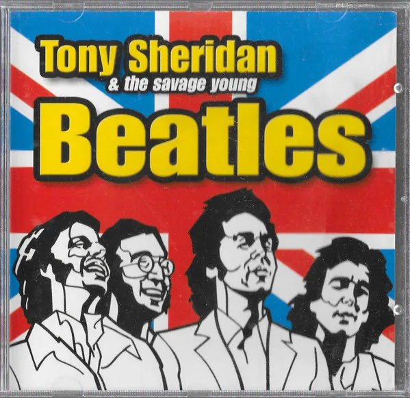 Tony Sheridan & The Savage Young Beatles
