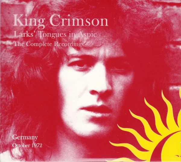 Larks' Tongues In Aspic (The Complete Recordings)