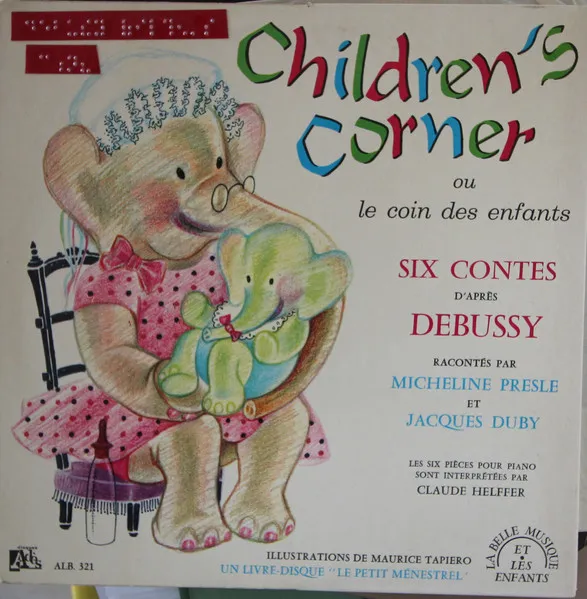 Children's Corner Ou Le Coin Des Enfants. Six Contes D'après Debussy.