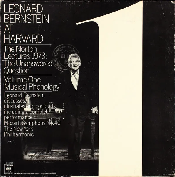 Leonard Bernstein At Harvard - The Norton Lectures 1973: "The Unanswered Question" Vol.1 "Musical Phonology"