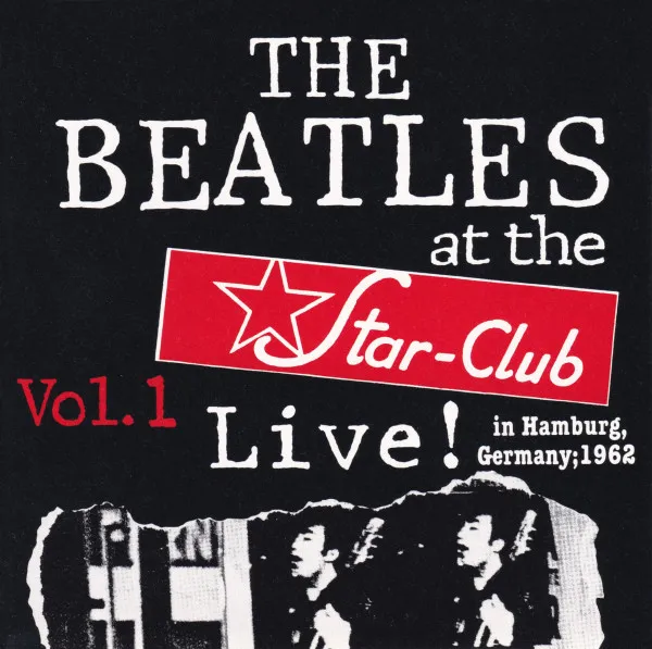Live At The Star-Club -1962 Vol. 1