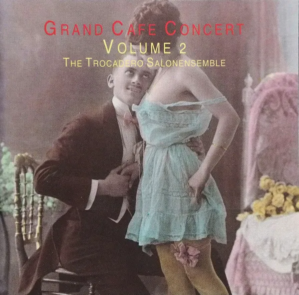 Grand Cafe Concert Volume 2
