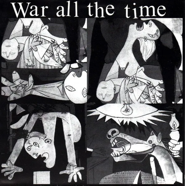 War All The Time / Whöle In The Head