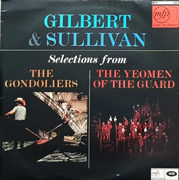 Selections From 'The Gondoliers' And 'The Yeomen Of The Guard'