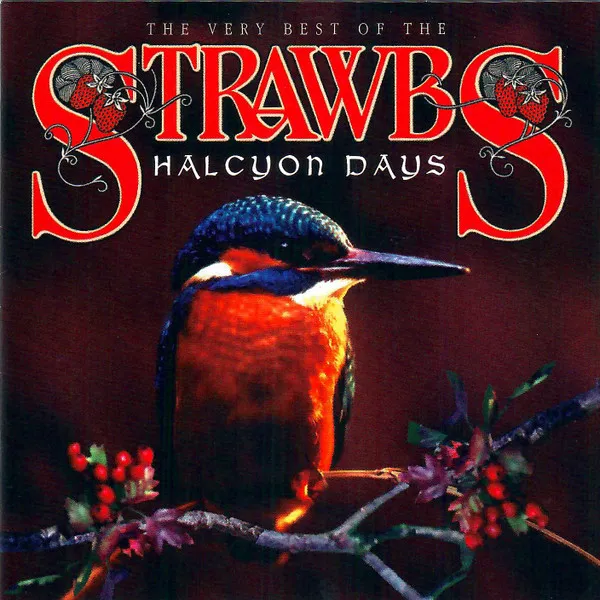 Halcyon Days (The Very Best Of The Strawbs)