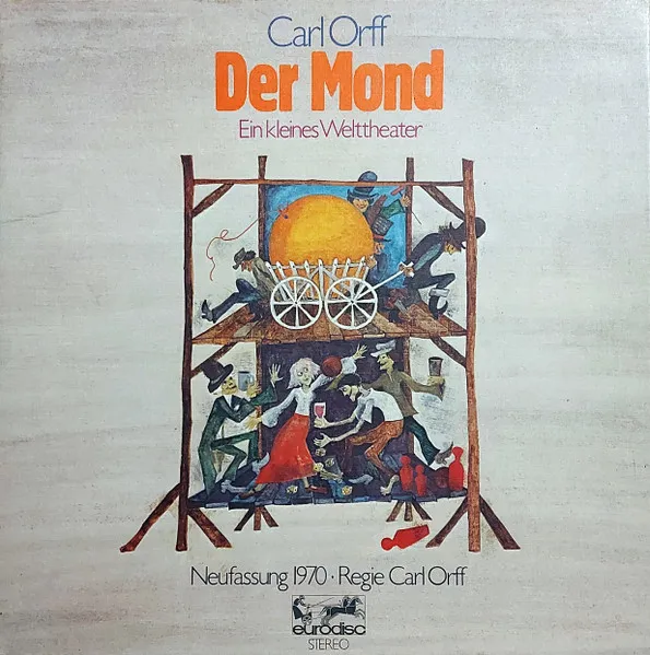 Der Mond / Ein Kleines Welttheater / Neufassung 1970