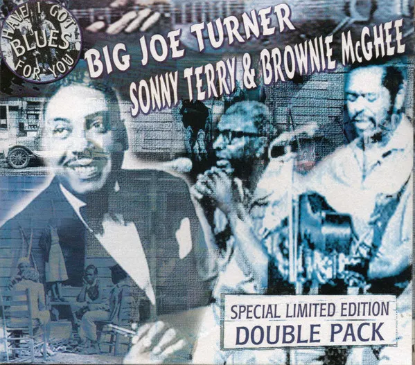 Have I Got Blues For You (Special Limited Edition Double Pack)