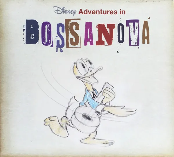 Disney Adventures In Bossa Nova