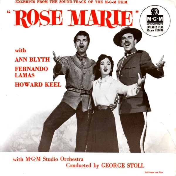 Excerpts From The Sound-track Of The M•G•M Film Rose Marie"