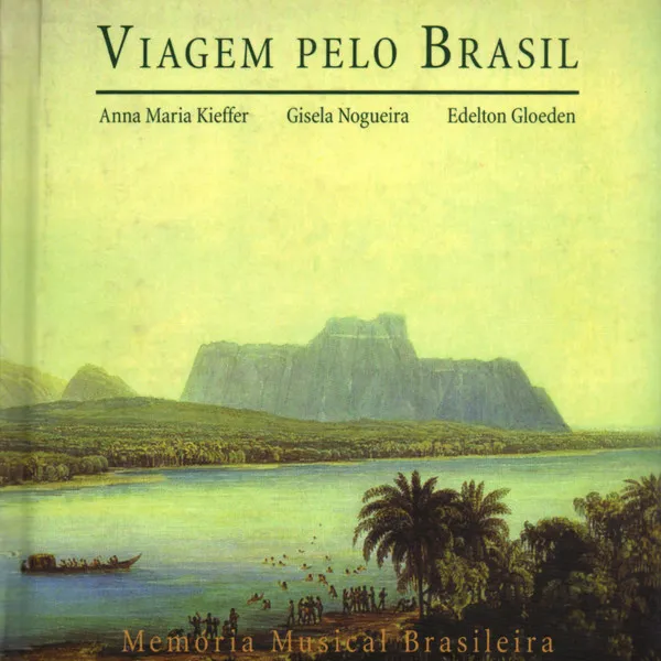 Viagem Pelo Brasil = Travels In Brazil