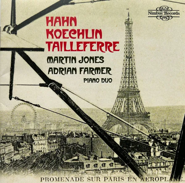 Hahn, Koechlin & Tailleferre: French Music For Two Pianos