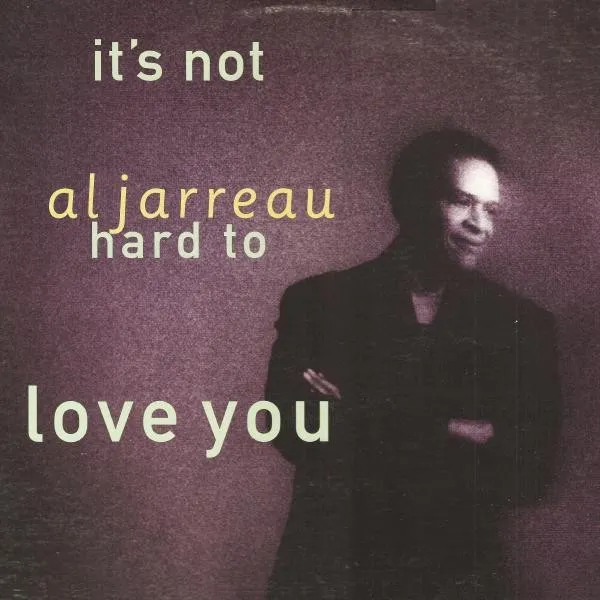 It's Not Hard To Love You