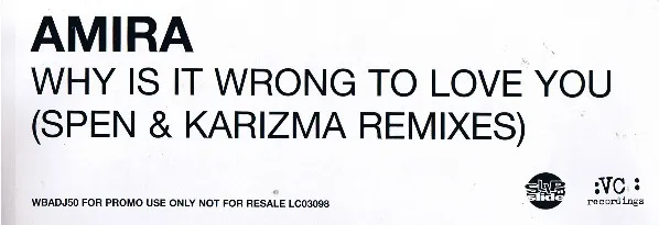 Why Is It Wrong To Love You (Spen & Karizma Remixes)