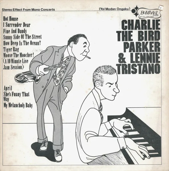 Charlie The Bird Parker & Lennie Tristano
