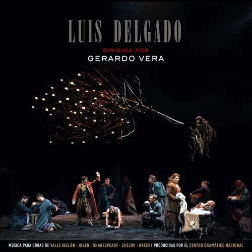 Luis Delgado Dirigido Por Gerardo Vera
