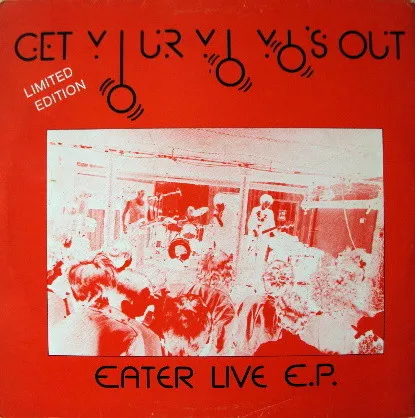 Get Your Yo Yo's Out (Eater Live E.P.)