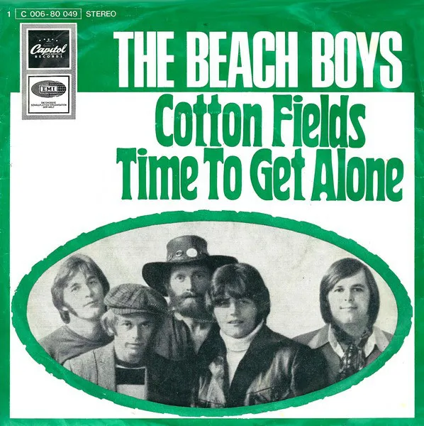 Cotton Fields / Time To Get Alone