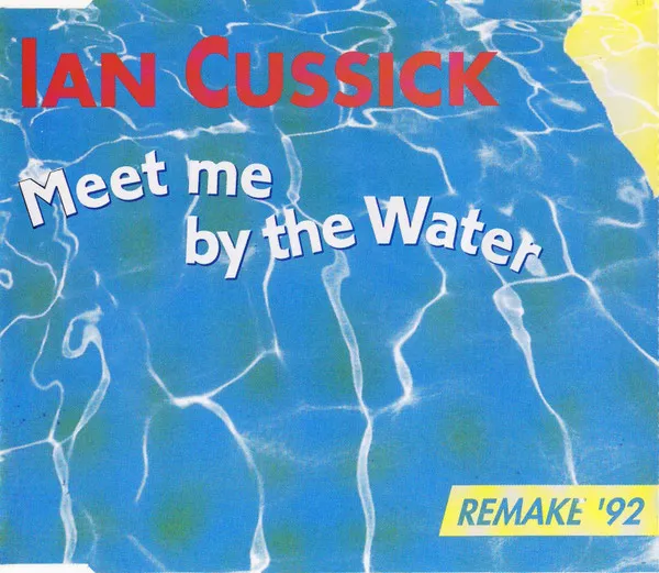 Meet Me By The Water (Remake '92)