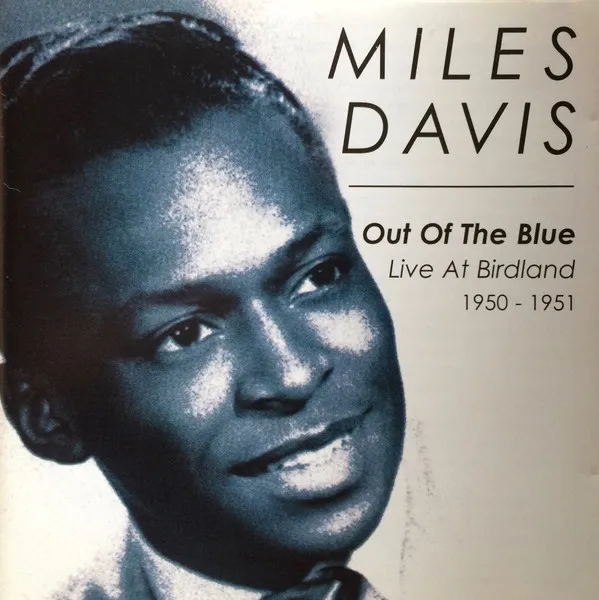 Out Of The Blue - Live At Birdland 1950-1951