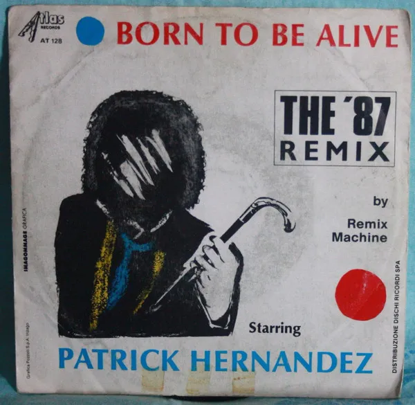 Born To Be Alive (The '87 Remix)