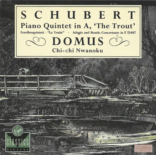 Piano Quintet in A, 'The Trout' / Adagio And Rondo Concertante In F D487