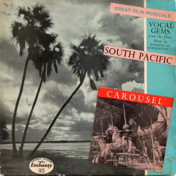 Vocal Gems From The Show And The Film "South Pacific" & "Carousel"