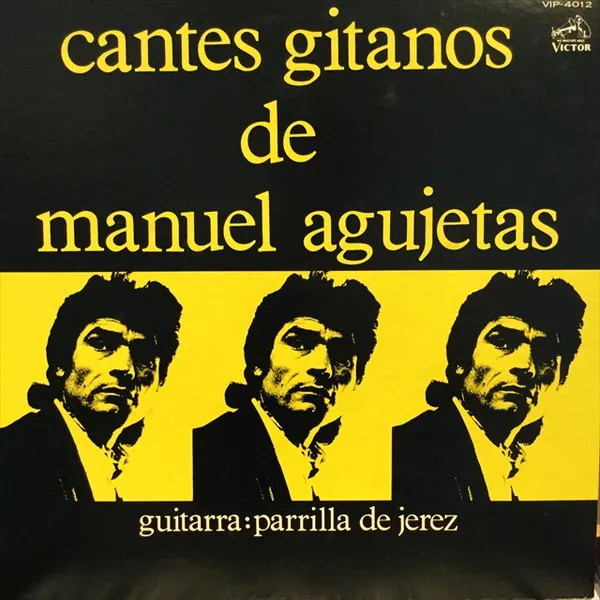 Cantes Gitanos De Manuel Agujetas