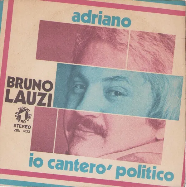 Adriano / Io Canterò Politico