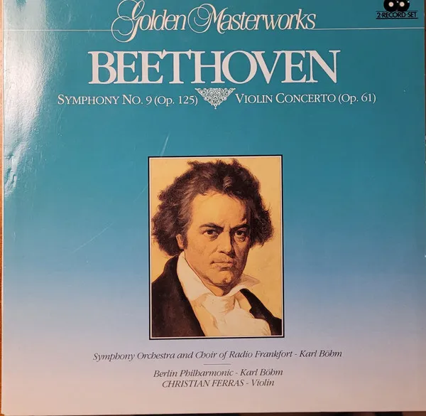 Symphony No. 9 (Op. 125) / Violin Concerto (Op. 61)