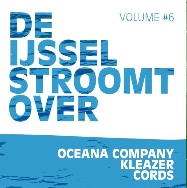De IJssel Stroomt Over Volume #6