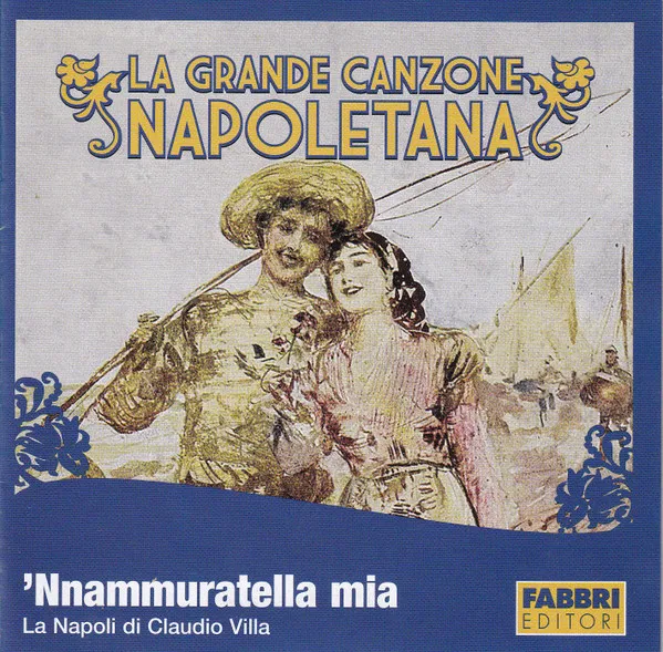 'Nnammuratella Mia (La Napoli Di Claudio Villa)