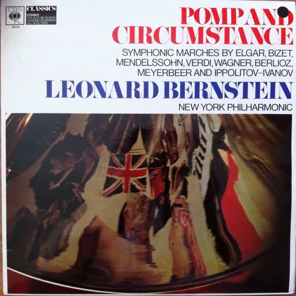 Pomp And Circumstance - Symphonic Marches By Elgar, Bizet, Mendelssohn, Verdi, Wagner, Berlioz, Meyerbeer And Ippolitov-Ivanov