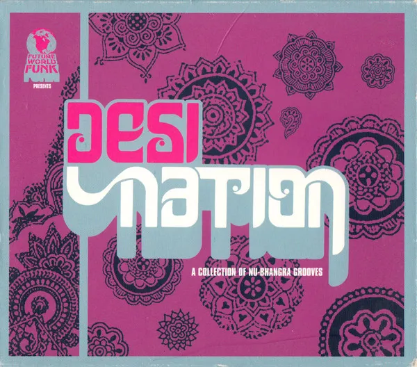 Desi Nation-A Collection